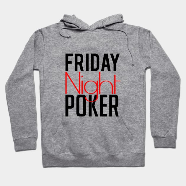 Friday Night Power Hoodie by cypryanus